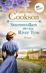E-Book (epub) Sturmwolken über dem River Tyne von Catherine Cookson