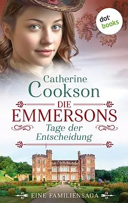 E-Book (epub) Die Emmersons - Tage der Entscheidung von Catherine Cookson
