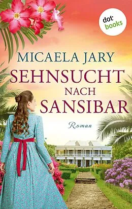 E-Book (epub) Sehnsucht nach Sansibar von Micaela Jary