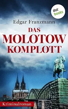 E-Book (epub) Das Molotow-Komplott von Edgar Franzmann