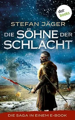 E-Book (epub) Die Söhne der Schlacht von Stefan Jäger