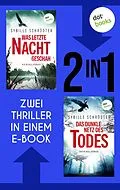 E-Book (epub) Was letzte Nacht geschah & Das dunkle Netz des Todes von Sybille Schrödter