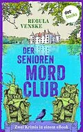 E-Book (epub) Der Seniorenmordclub von Regula Venske