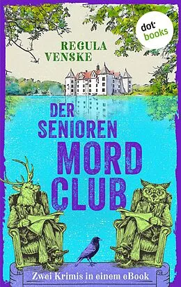 E-Book (epub) Der Seniorenmordclub von Regula Venske