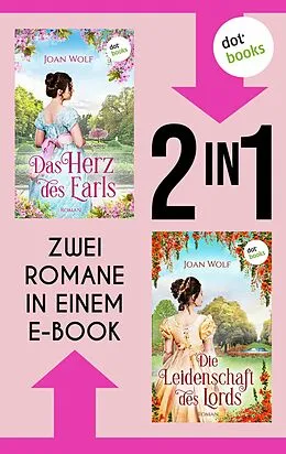 E-Book (epub) »Das Herz des Earls« und »Die Leidenschaft des Lords« von Joan Wolf