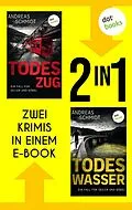 E-Book (epub) Todeszug & Todeswasser von Andreas Schmidt