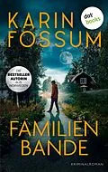 E-Book (epub) Familienbande von Karin Fossum
