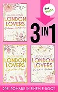 E-Book (epub) LONDON LOVERS: Geheime Verführung - Gefährliche Küsse - Verbotene Gefühle von Sandra Henke