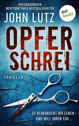 E-Book (epub) Opferschrei von John Lutz