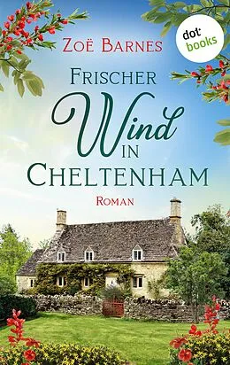 E-Book (epub) Frischer Wind in Cheltenham von Zoë Barnes