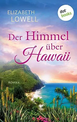 E-Book (epub) Der Himmel über Hawaii von Elizabeth Lowell