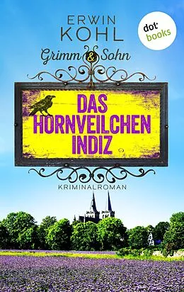 E-Book (epub) Grimm & Sohn - Das Hornveilchen-Indiz von Erwin Kohl