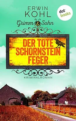 E-Book (epub) Grimm & Sohn - Der tote Schornsteinfeger - oder: Der dritte Daumen von Erwin Kohl