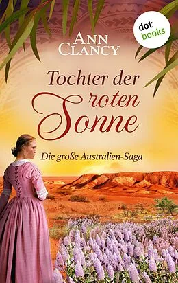 E-Book (epub) Tochter der roten Sonne von Ann Clancy