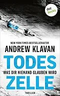 E-Book (epub) Todeszelle - Was dir niemand glauben wird von Andrew Klavan