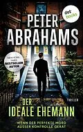 E-Book (epub) Der ideale Ehemann von Peter Abrahams