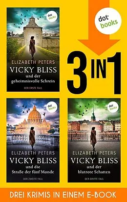 E-Book (epub) »Der geheimnisvolle Schrein«, »Die Straße der fünf Monde« und »Der blutrote Schatten« von Elizabeth Peters