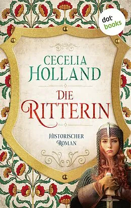 E-Book (epub) Die Ritterin von Cecelia Holland