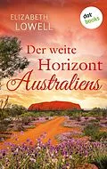 E-Book (epub) Der weite Horizont Australiens von Elizabeth Lowell