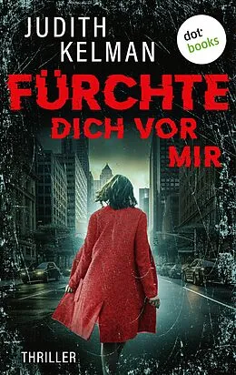 E-Book (epub) Fürchte dich vor mir von Judith Kelman