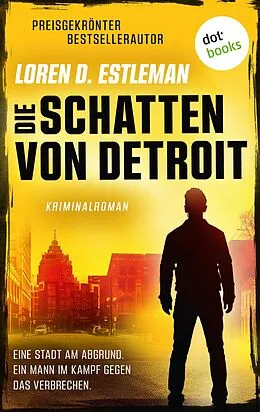 E-Book (epub) Die Schatten von Detroit von Loren D. Estleman