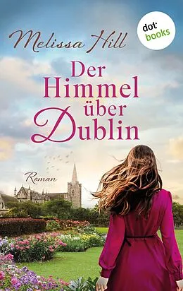 E-Book (epub) Der Himmel über Dublin von Melissa Hill