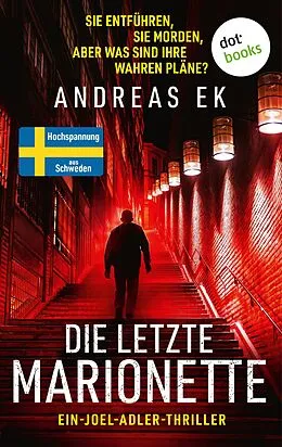 E-Book (epub) Die letzte Marionette von Andreas Ek