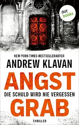 E-Book (epub) Angstgrab - Die Schuld wird nie vergessen von Andrew Klavan
