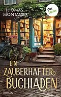 E-Book (epub) Ein zauberhafter Buchladen - oder: Ein ganz besonderes Jahr von Thomas Montasser