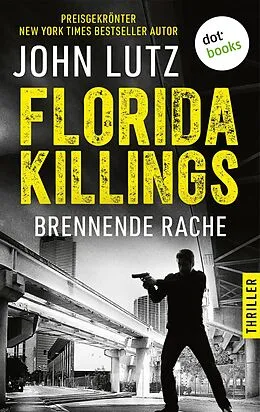 E-Book (epub) Florida Killings: Brennende Rache von John Lutz