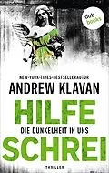 E-Book (epub) Hilfeschrei - Die Dunkelheit in uns von Andrew Klavan