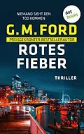 E-Book (epub) Rotes Fieber von G. M. Ford