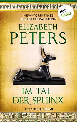 E-Book (epub) Im Tal der Sphinx von Elizabeth Peters