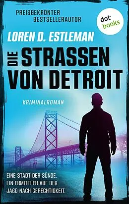 E-Book (epub) Die Straßen von Detroit von Loren D. Estleman