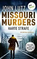 E-Book (epub) Missouri Murders: Harte Strafe von John Lutz
