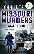 E-Book (epub) Missouri Murders: Fatale Schuld von John Lutz