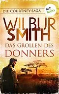 E-Book (epub) Das Grollen des Donners von Wilbur Smith