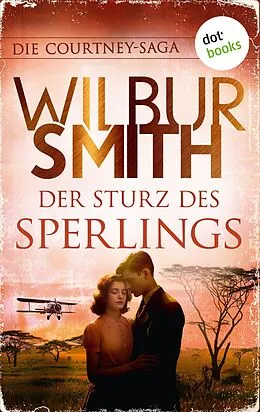 E-Book (epub) Der Sturz des Sperlings von Wilbur Smith