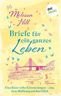 E-Book (epub) Briefe für ein ganzes Leben von Melissa Hill