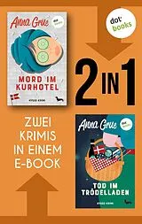E-Book (epub) Mord im Kurhotel & Tod im Trödelladen von Anna Grue