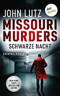 E-Book (epub) Missouri Murders: Schwarze Nacht von John Lutz