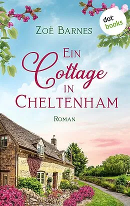 E-Book (epub) Ein Cottage in Cheltenham von Zoë Barnes