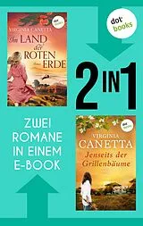 E-Book (epub) Im Land der roten Erde & Jenseits der Grillenbäume von Virginia Canetta