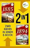 E-Book (epub) »1885 - Die Cézanne-Affäre« und »1894 - Die Dreyfus-Morde« von Barbara Pope