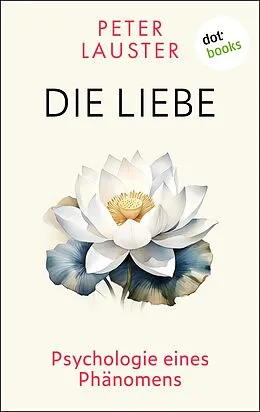 E-Book (epub) Die Liebe von Peter Lauster