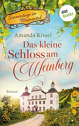 E-Book (epub) Das kleine Schloss am Weinberg von Amanda Kissel