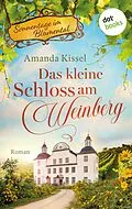 E-Book (epub) Das kleine Schloss am Weinberg von Amanda Kissel