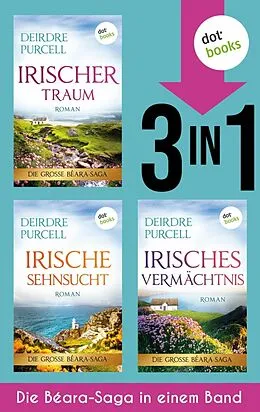 E-Book (epub) Irischer Traum, Irische Sehnsucht &amp; Irisches Vermächtnis von Deirdre Purcell