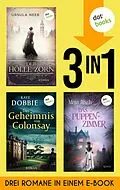 E-Book (epub) Der Hölle Zorn, Das Geheimnis von Colonsay & Das Puppenzimmer von Ursula Neeb, Kaye Dobbie, Maja Ilisch