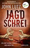 E-Book (epub) Jagdschrei von John Lutz